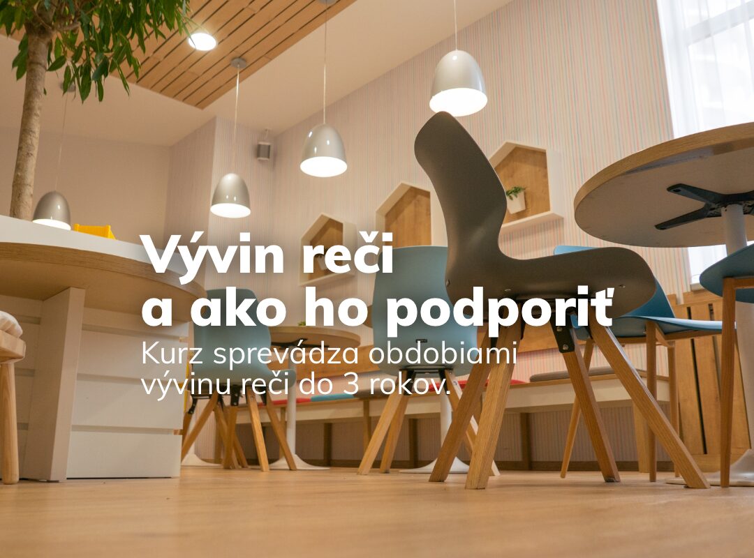 Read more about the article Vývin reči a ako ho podporiť